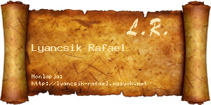 Lyancsik Rafael névjegykártya
